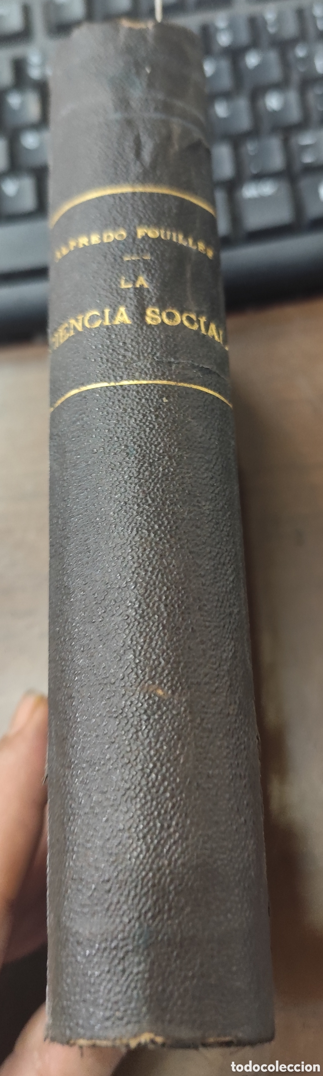 Livros em segunda m&atilde;o: LA CIENCIA SOCIAL CONTEMPORANEA. 1&ordf; Edici&oacute;n. A&ntilde;o 1894 - FOUILLEE,Alfredo