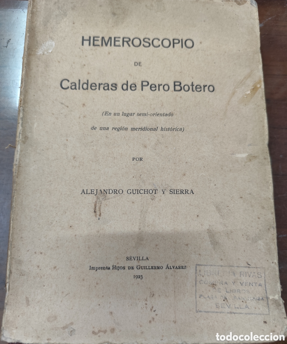Livros em segunda m&atilde;o: HEMEROSCOPIO DE CALDERAS DE PERO BOTERO. En un lugar semi orientado de una regi&oacute;n meridional hist&oacute;ri