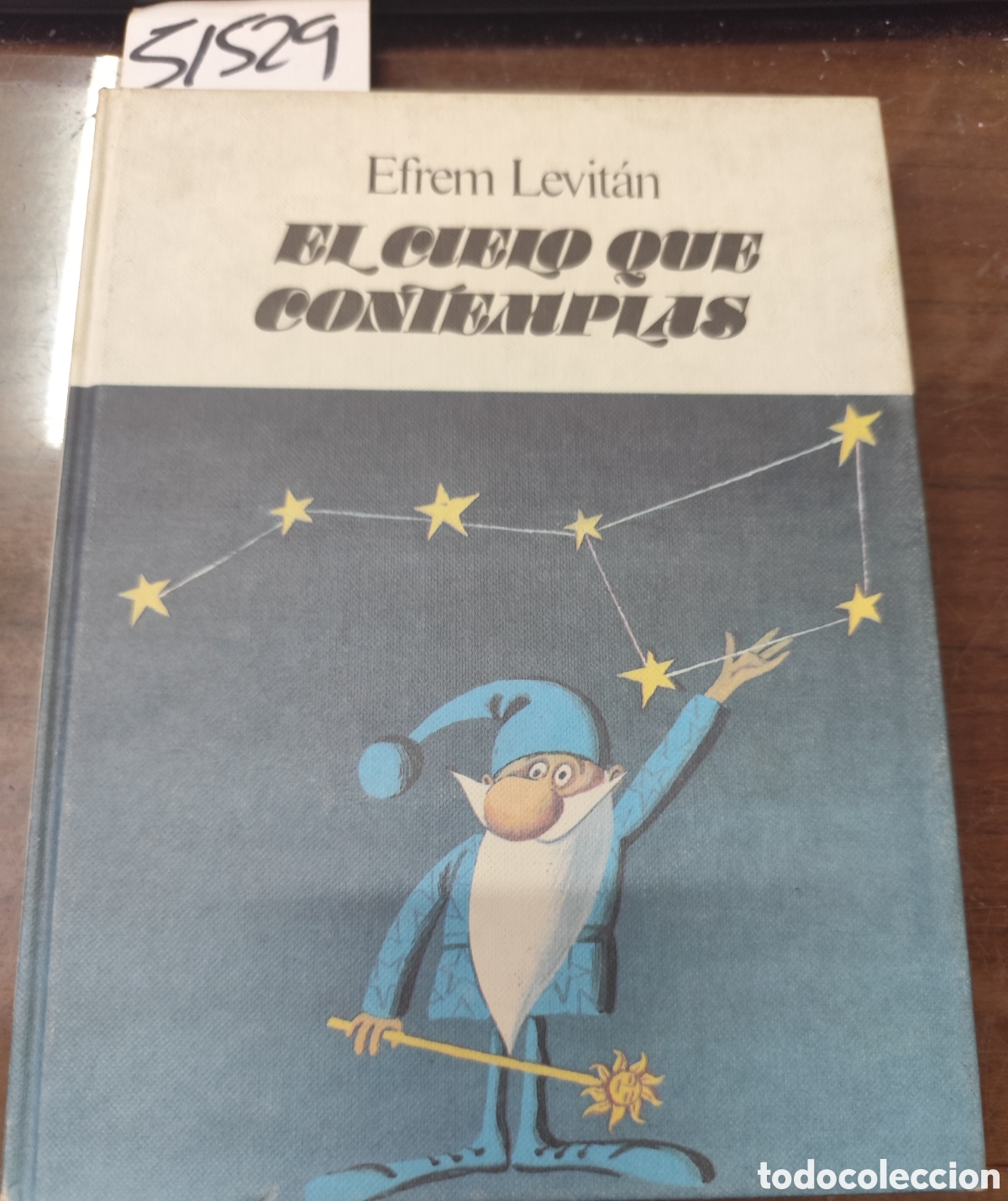 Livros em segunda m&atilde;o: EL CIELO QUE CONTEMPLAS. Colecci&oacute;n Gente Nueva. Mosc&uacute;. A&ntilde;o 1986 - LEVITAN,Efrem