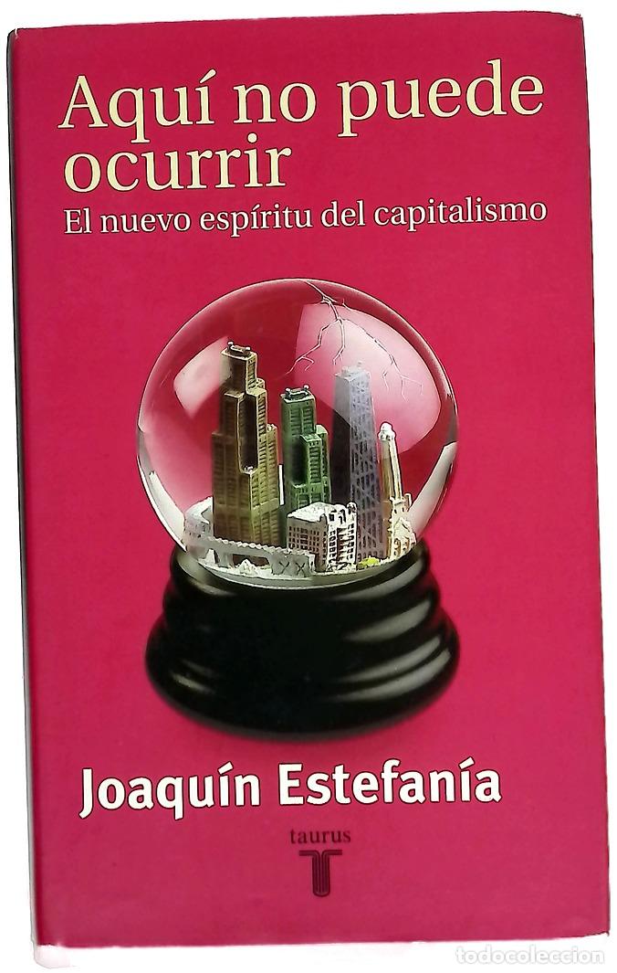 Livros em segunda m&atilde;o: Aqu&iacute; no puede ocurrir el nuevo esp&iacute;ritu del capitalismo