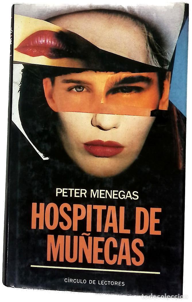 Libros: Hospital de mu&ntilde;ecas - Menegas, Peter; Fern&aacute;ndez-Muro, Ver&oacute;nica