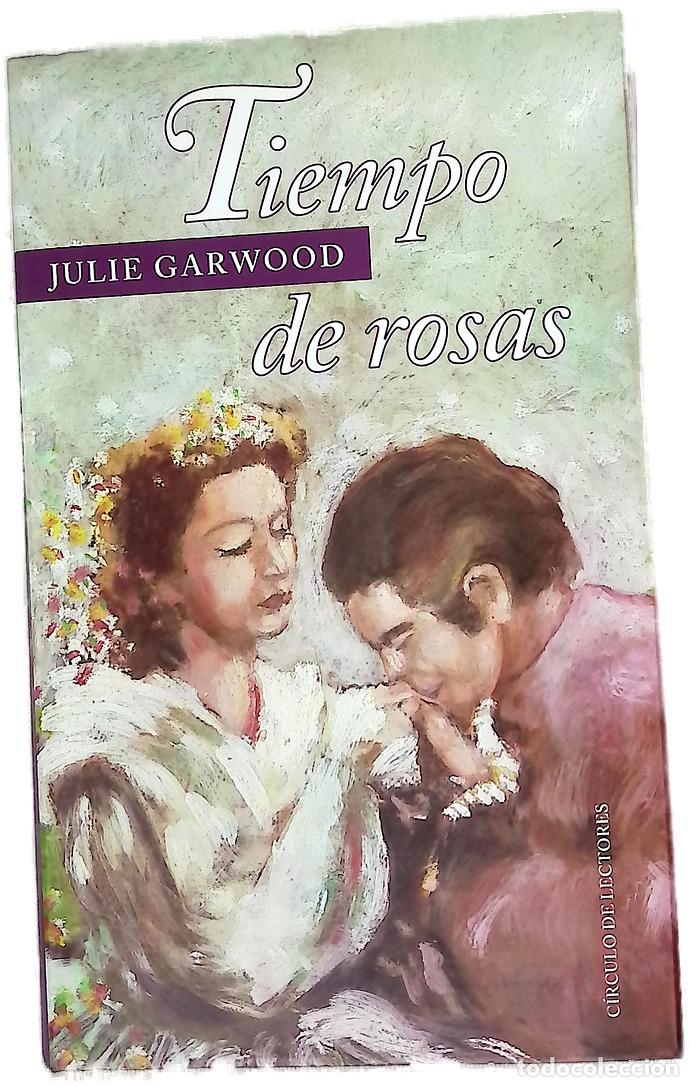 Libros: Tiempo de rosas - Garwood, Julie