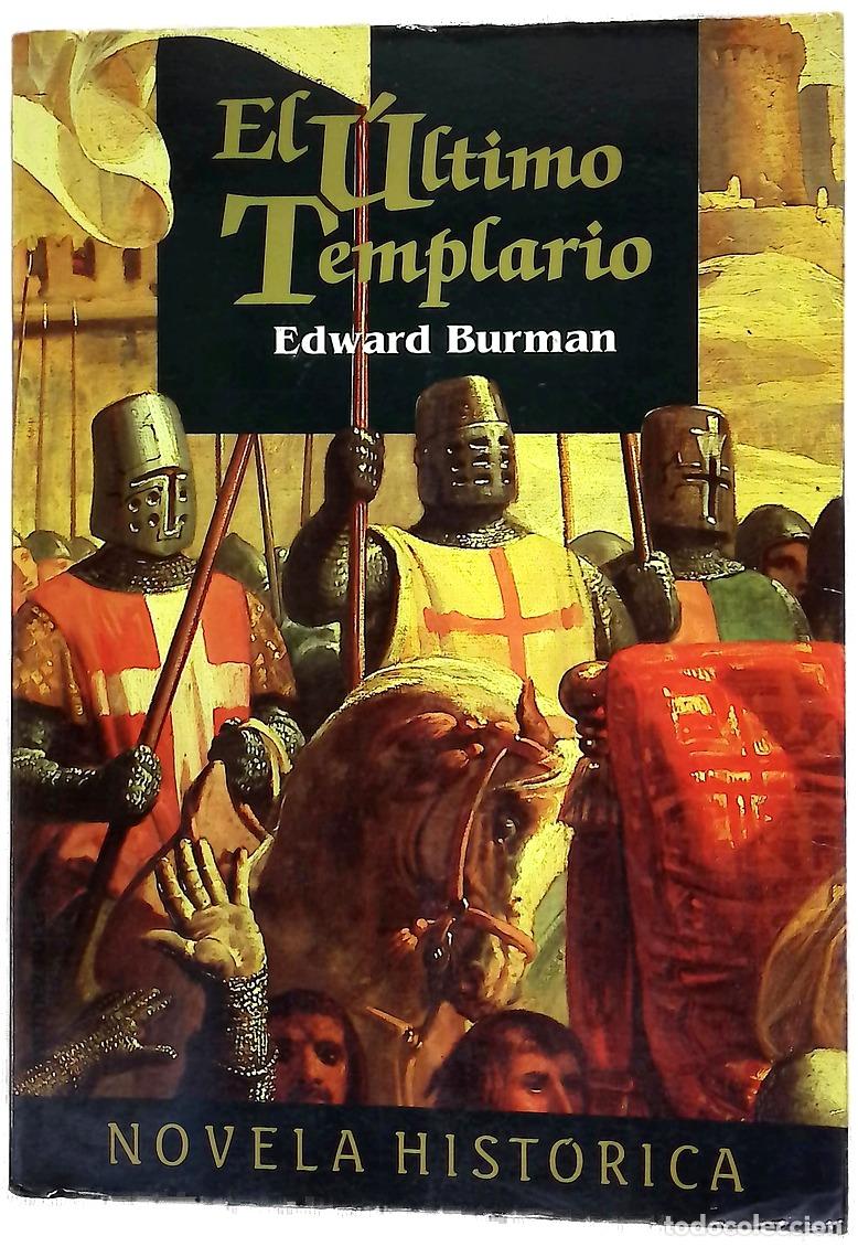 Libros: El &uacute;ltimo templario - Burman, Edward; Masso, Pablo di