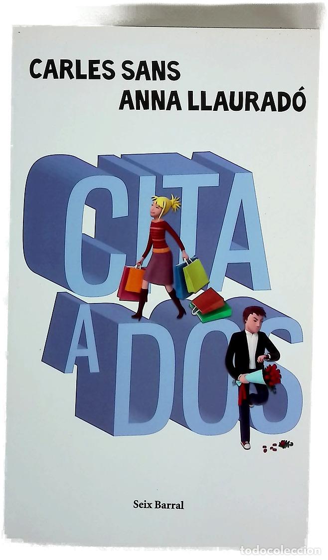 Libros: Cita a dos - Llaurad&oacute;, Anna; Sans Padr&oacute;s, Carlos