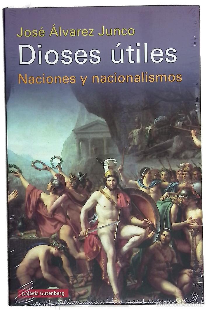 Libros: Dioses &uacute;tiles : naciones y nacionalismos