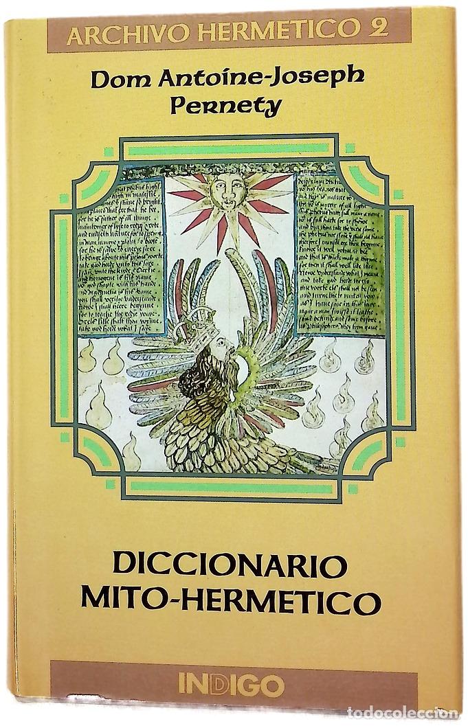 Livros em segunda m&atilde;o: Diccionario mito-herm&eacute;tico en el que se encuentran explicadas las alegor&iacute;as fabulosas de los poet...