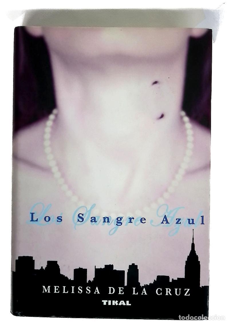 Livros em segunda m&atilde;o: Los Sangre Azul - Melissa De la Cruz