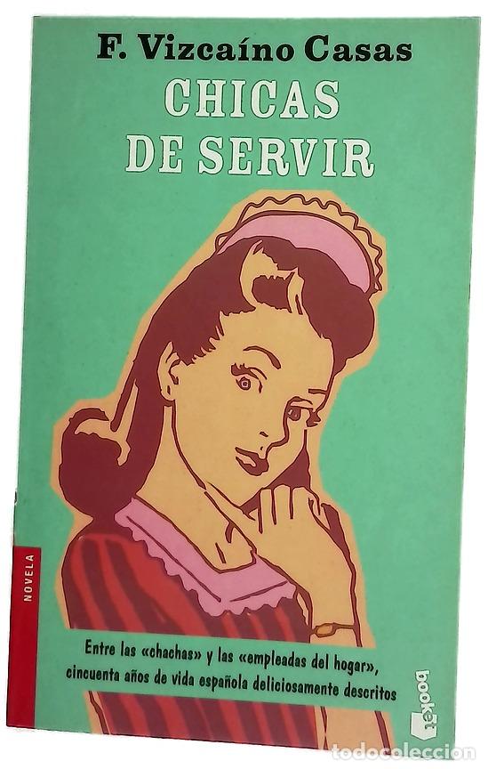 Livros em segunda m&atilde;o: Chicas de servir - Vizca&iacute;no Casas, Fernando