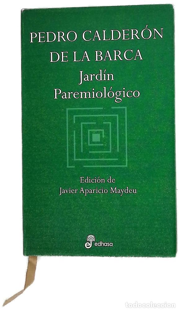 Libros: Jard&iacute;n paremiol&oacute;gico - Calder&oacute;n de la Barca, Pedro; Aparicio Maydeu, Javier