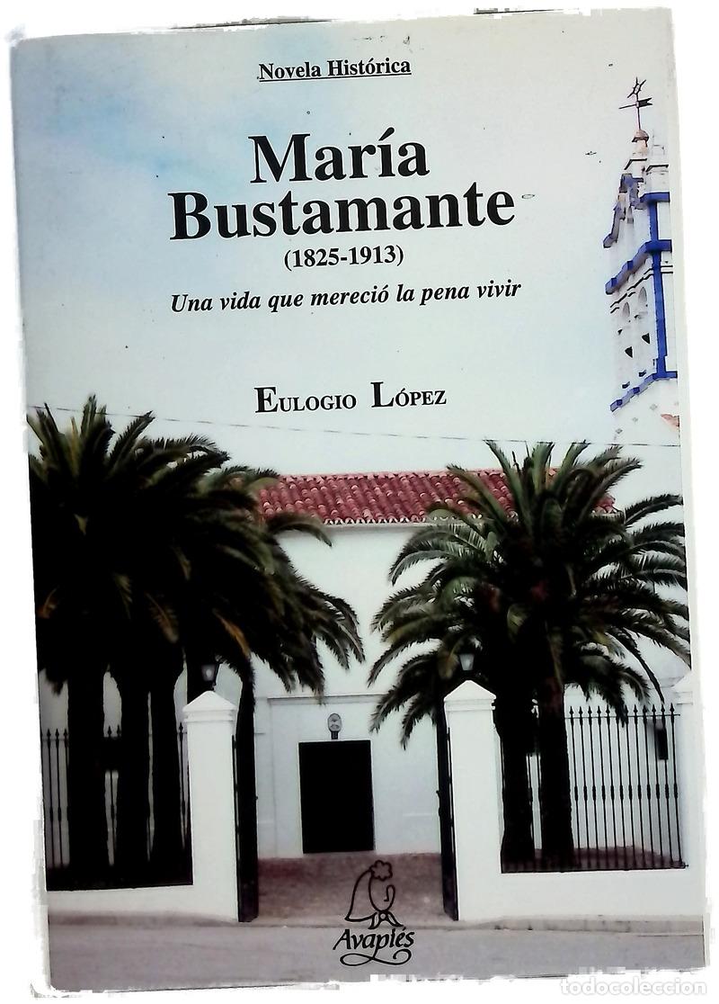 Libri di seconda mano: Mar&iacute;a Bustamante (1825-1913) una vida que mereci&oacute; la pena vivir