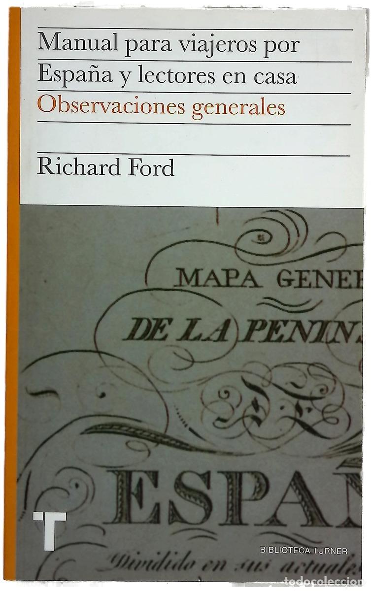Libri di seconda mano: Manual para viajeros por Espa&ntilde;a y lectores en casa I : Observaciones generales