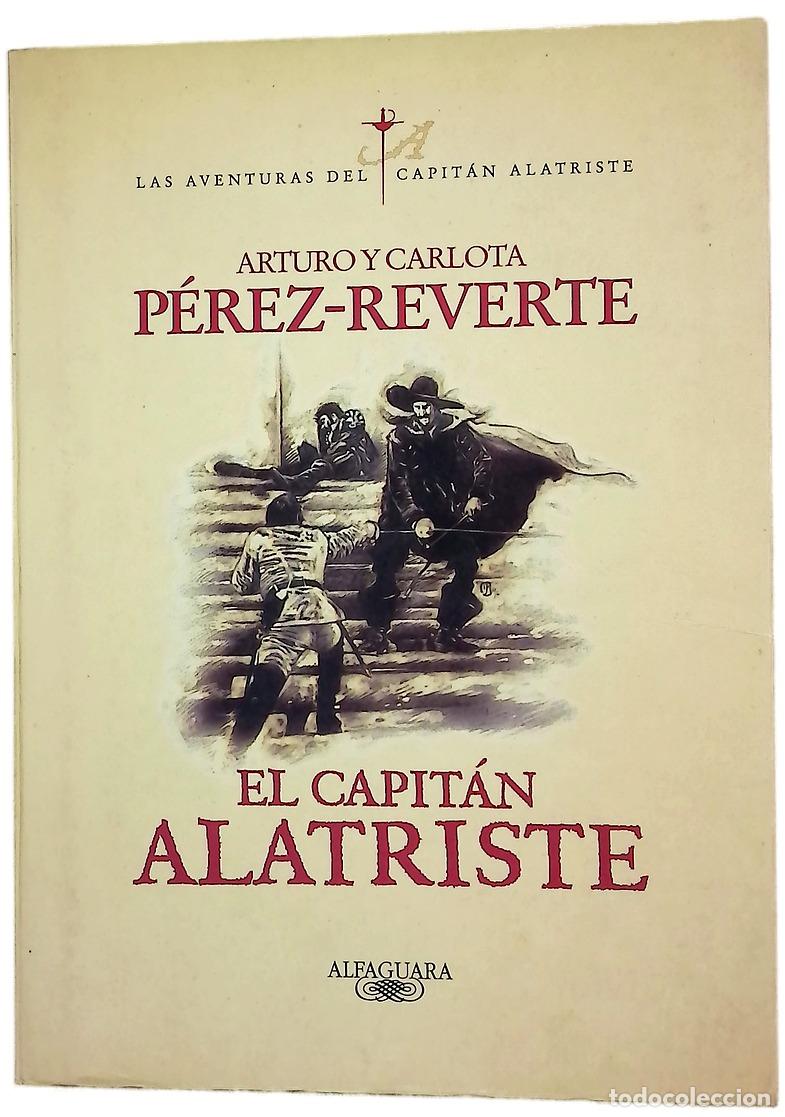 Libri di seconda mano: El capit&aacute;n Alatriste - P&eacute;rez-Reverte, Arturo; P&eacute;rez-Reverte, Carlota