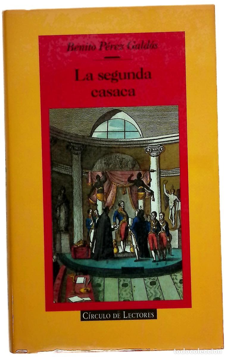 Libros: La segunda casaca - P&eacute;rez Gald&oacute;s, Benito - Foto 1