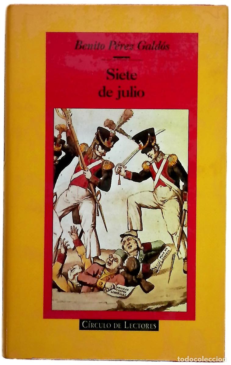 Libri di seconda mano: 7 de julio - P&eacute;rez Gald&oacute;s, Benito
