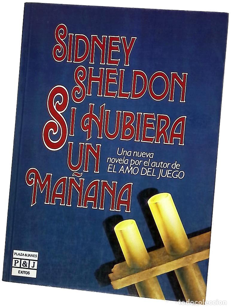 Libri di seconda mano: Si hubiera un ma&ntilde;ana - Sheldon, Sidney; Albornoz, Raquel