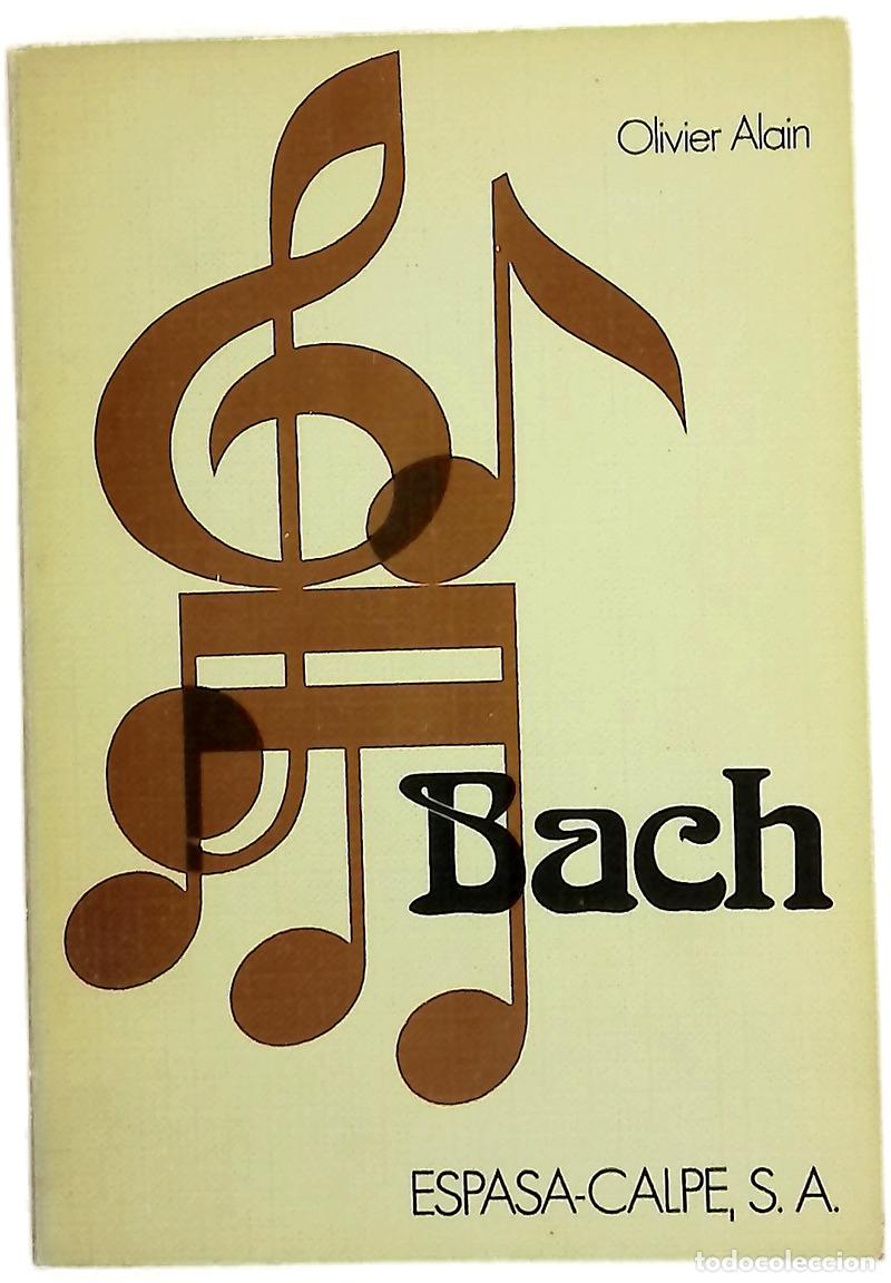 Libri di seconda mano: Bach - Alain, Olivier; Xim&eacute;nez de Sandoval, Felipe