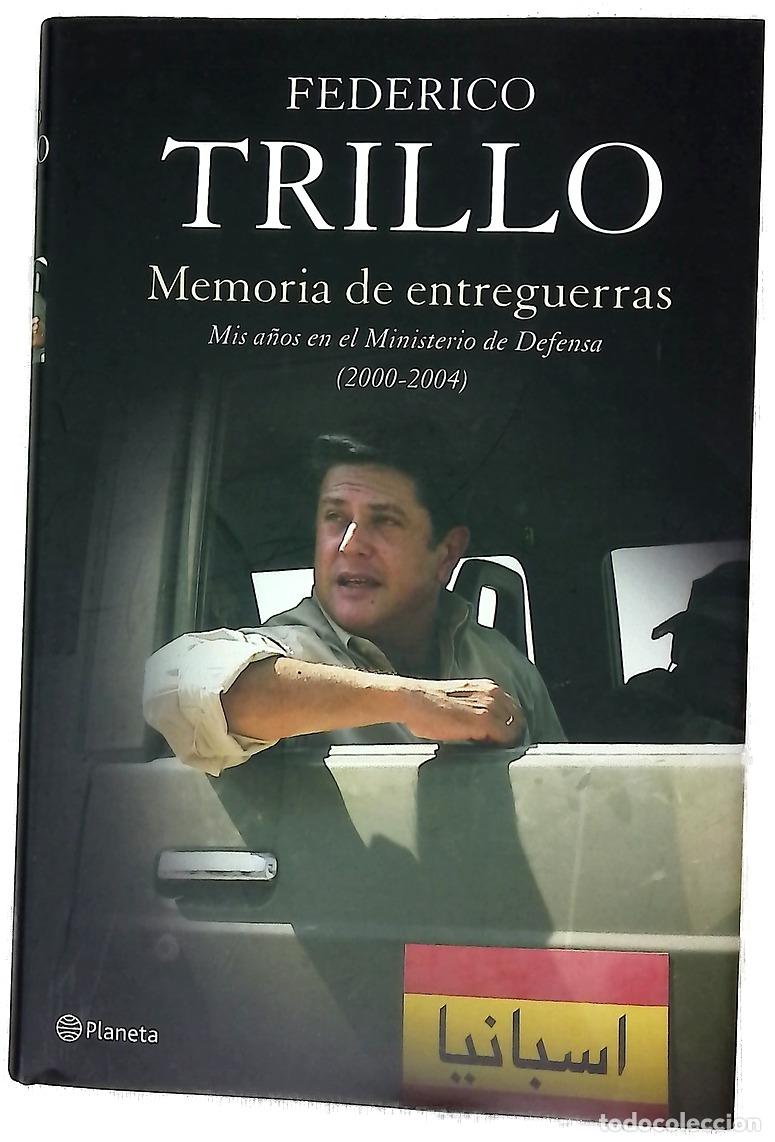 Libri di seconda mano: Memoria de entreguerras mis a&ntilde;os en el Ministerio de Defensa (2000-2004)