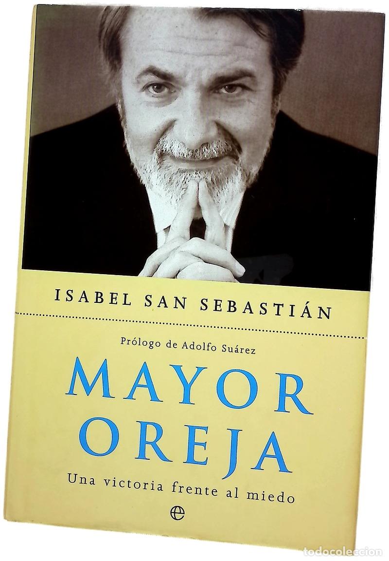 Libri di seconda mano: Mayor Oreja una victoria frente al miedo
