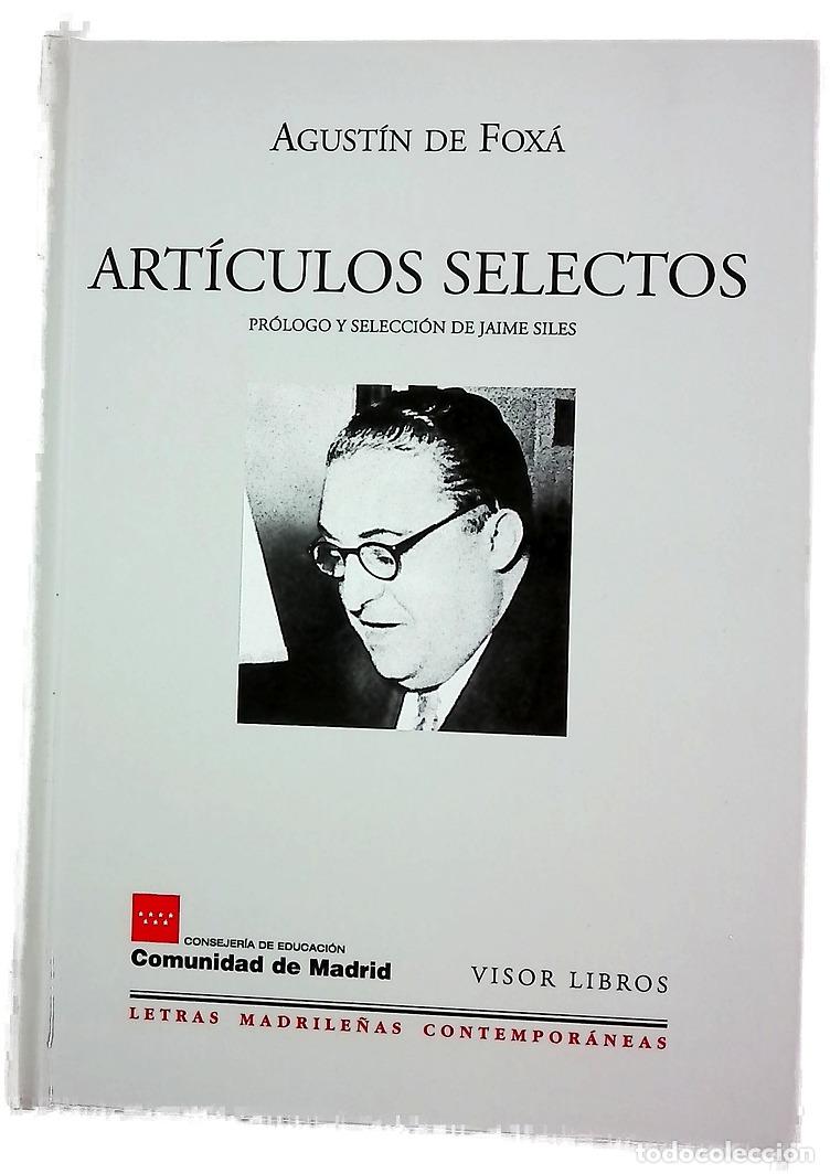 Libri di seconda mano: Art&iacute;culos selectos - Fox&aacute;, Agust&iacute;n de; Siles, Jaime