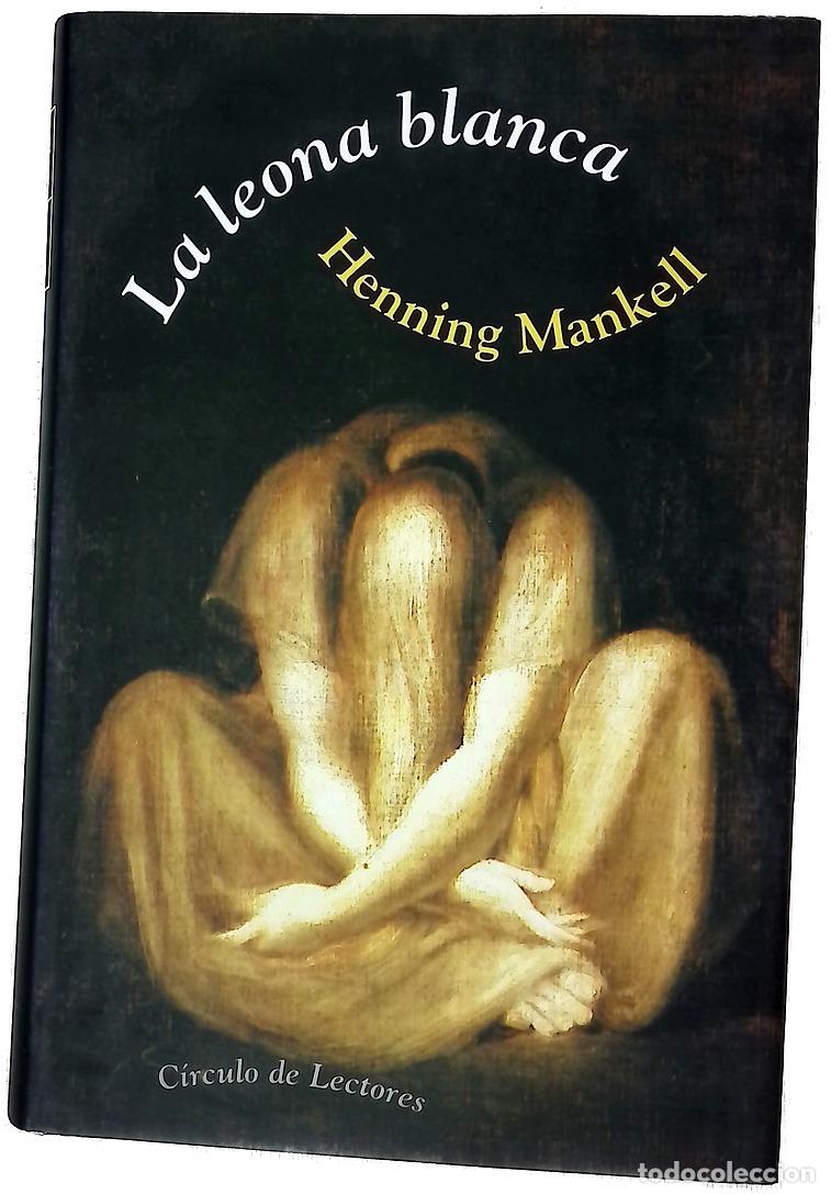 Libri di seconda mano: La leona blanca - Mankell, Henning