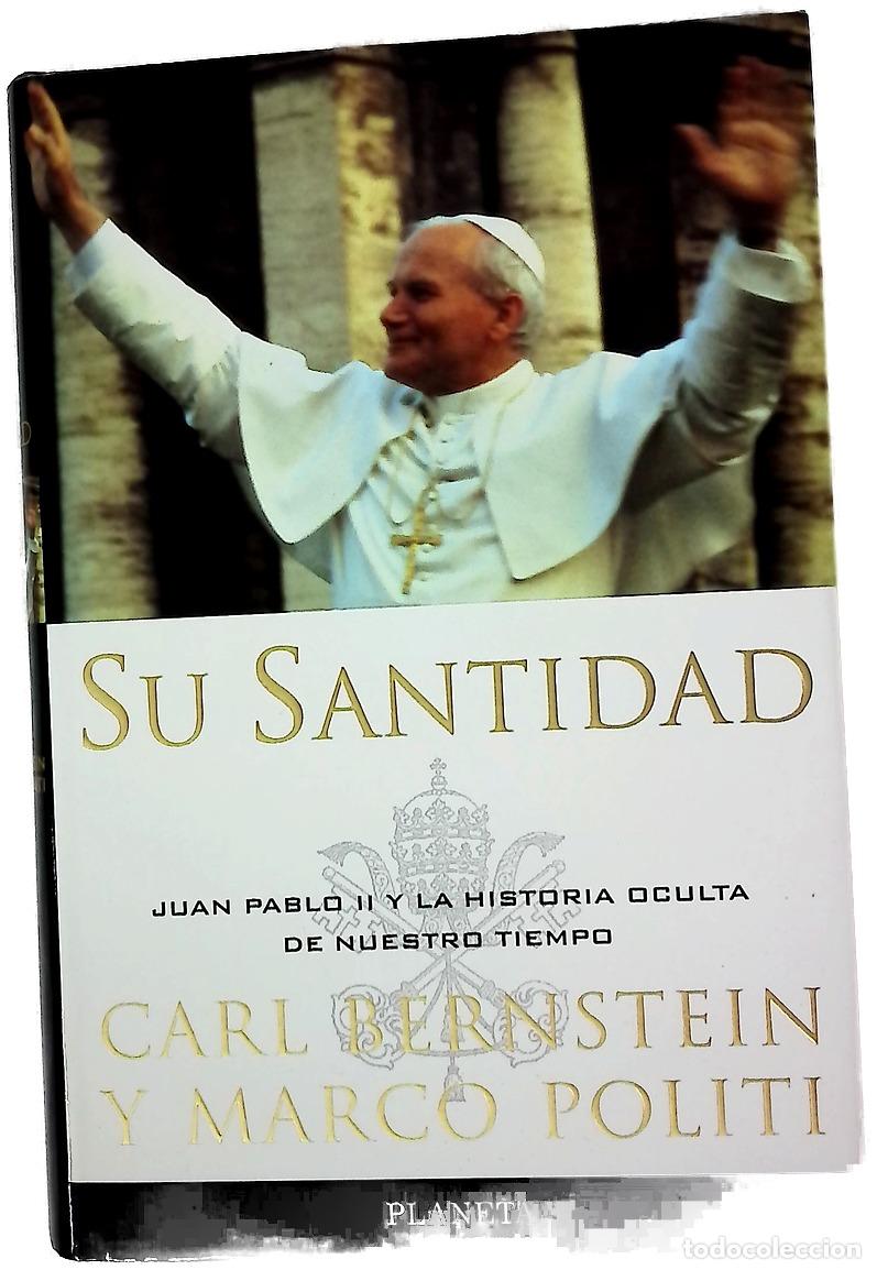 B&uuml;cher: Su Santidad Juan Pablo II y la historia oculta de nuestro tiempo