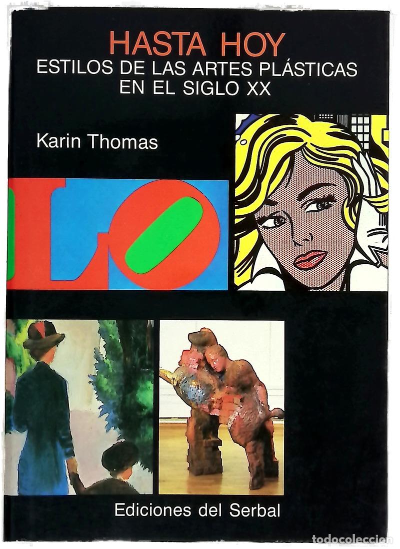 books: Hasta hoy estilos de las artes pl&aacute;sticas en el siglo XX