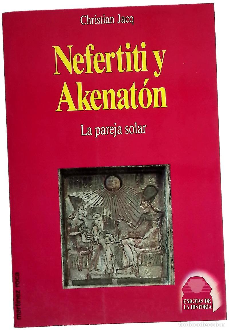 books: Nefertiti y Akenat&oacute;n - Jacq, Christian