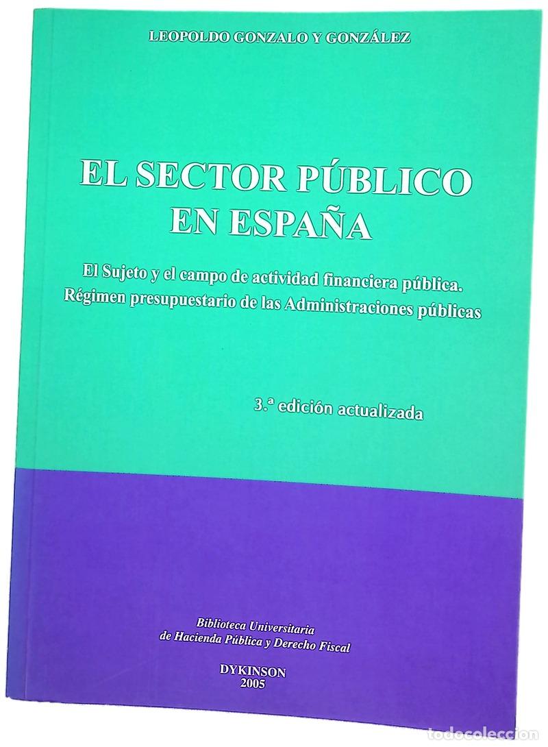 Livros em segunda m&atilde;o: El sector p&uacute;blico en Espa&ntilde;a el sujeto y el campo de actividad financiera p&uacute;blica : r&eacute;gimen presup...