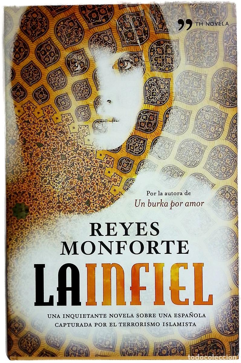 books: La infiel : una inquietante novela sobre una espa&ntilde;ola capturada por el terrorismo islamista