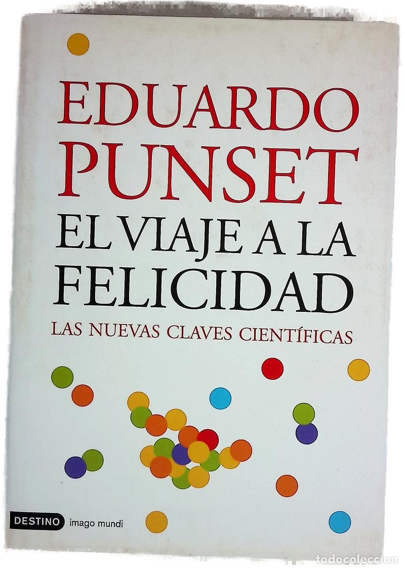 Livres: El viaje a la felicidad las nuevas claves cient&iacute;ficas