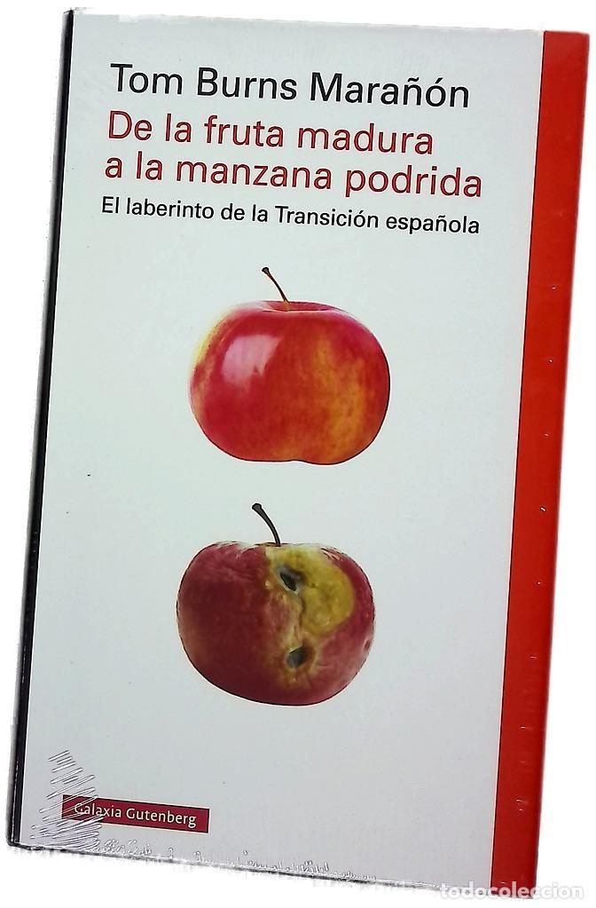 Livres: De la fruta madura a la manzana podrida : el laberinto de la Transici&oacute;n espa&ntilde;ola