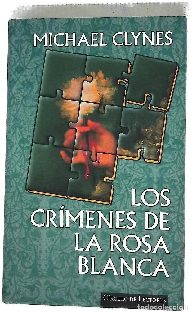 Livres: Los cr&iacute;menes de la Rosa Blanca diario de sir Roger Shallot con las primeras referencias a pervers...