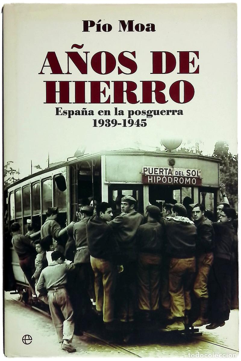 Livres: A&ntilde;os de hierro Espa&ntilde;a en la posguerra, 1939-1945