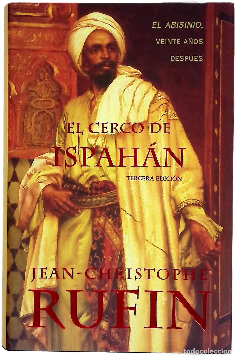 Livres: El cerco de Ispah&aacute;n - Rufin, Jean-Christophe