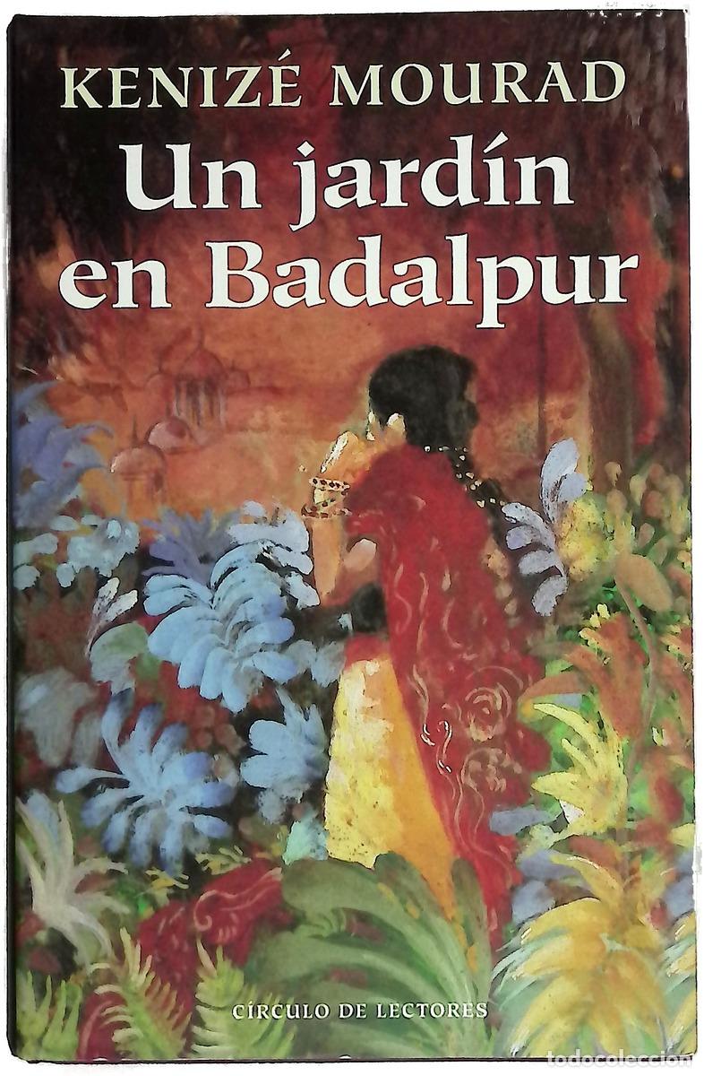 Livres: Un jard&iacute;n en Badalpur - Mourad, K&eacute;niz&eacute;