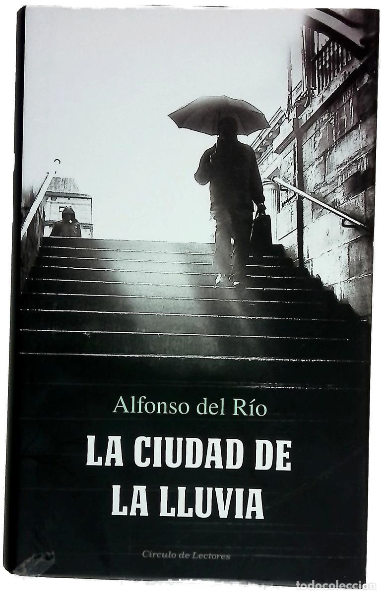Livres: La ciudad de la lluvia - R&iacute;o, Alfonso del