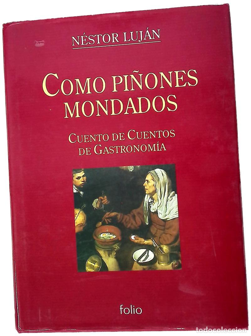 Livros em segunda m&atilde;o: Como piñones mondados - Néstor Luján