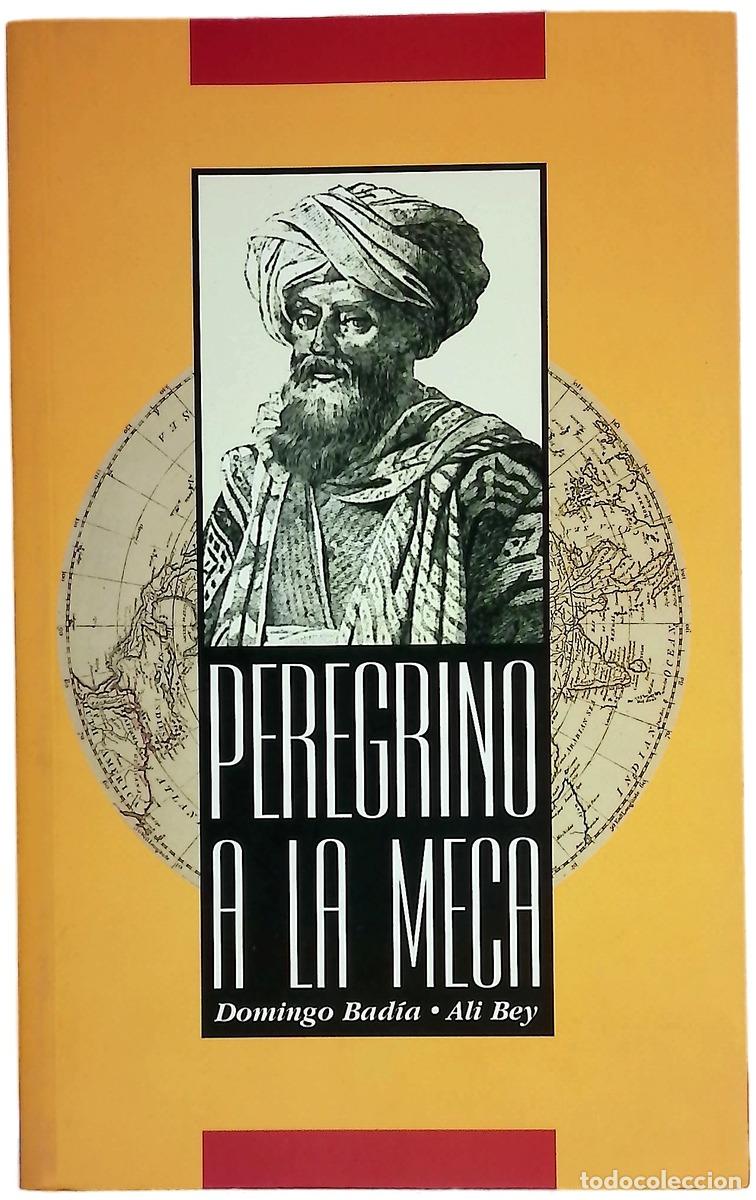 Libros: Peregrino a la Meca - Ali Bey el Abbassi
