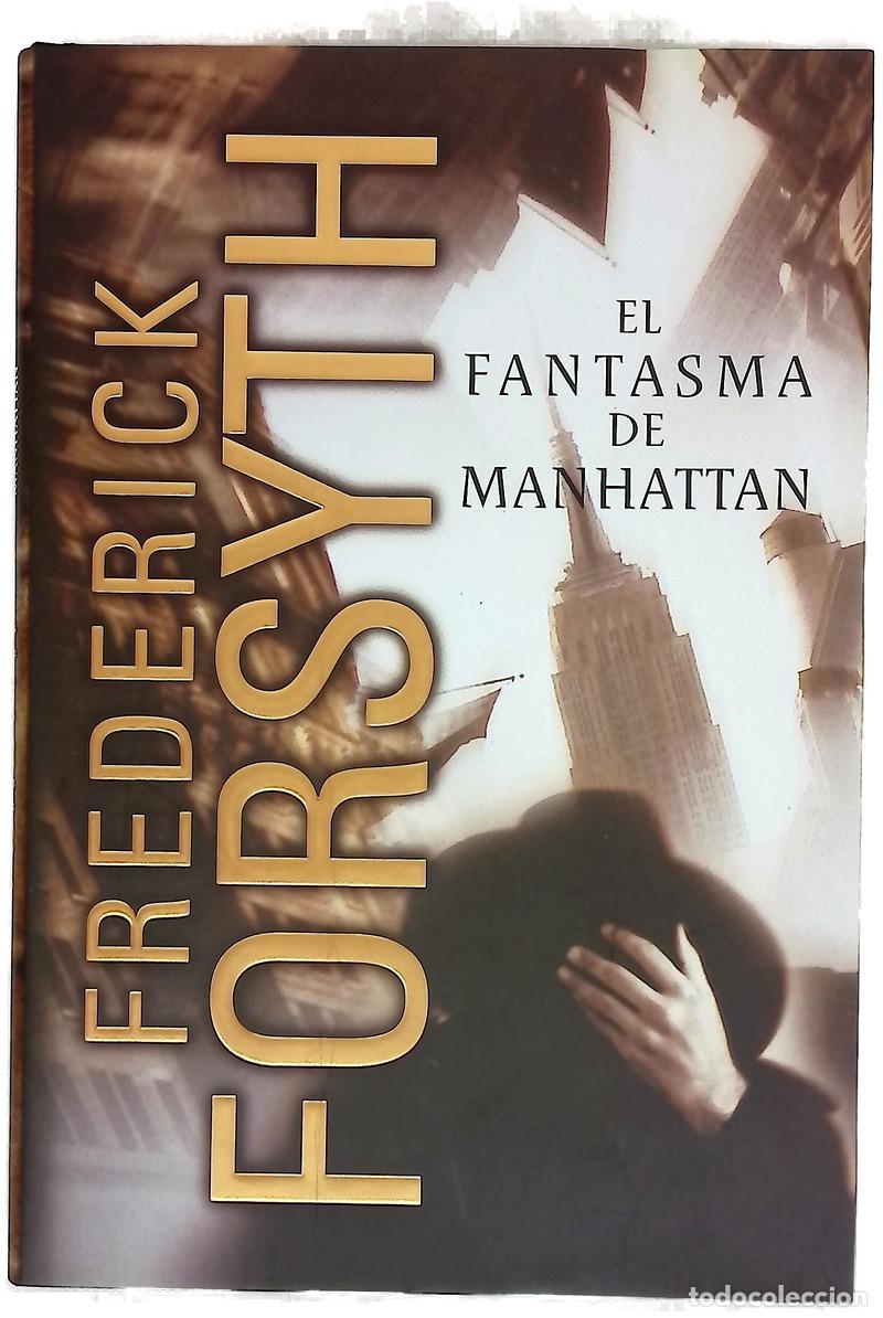Libri di seconda mano: El Fantasma de Manhattan - Frederick Forsyth