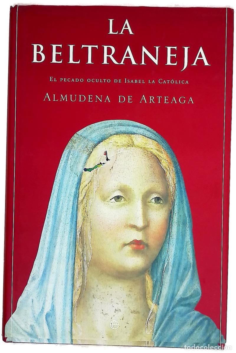 Libri di seconda mano: La Beltraneja el pecado oculto de Isabel la Cat&oacute;lica
