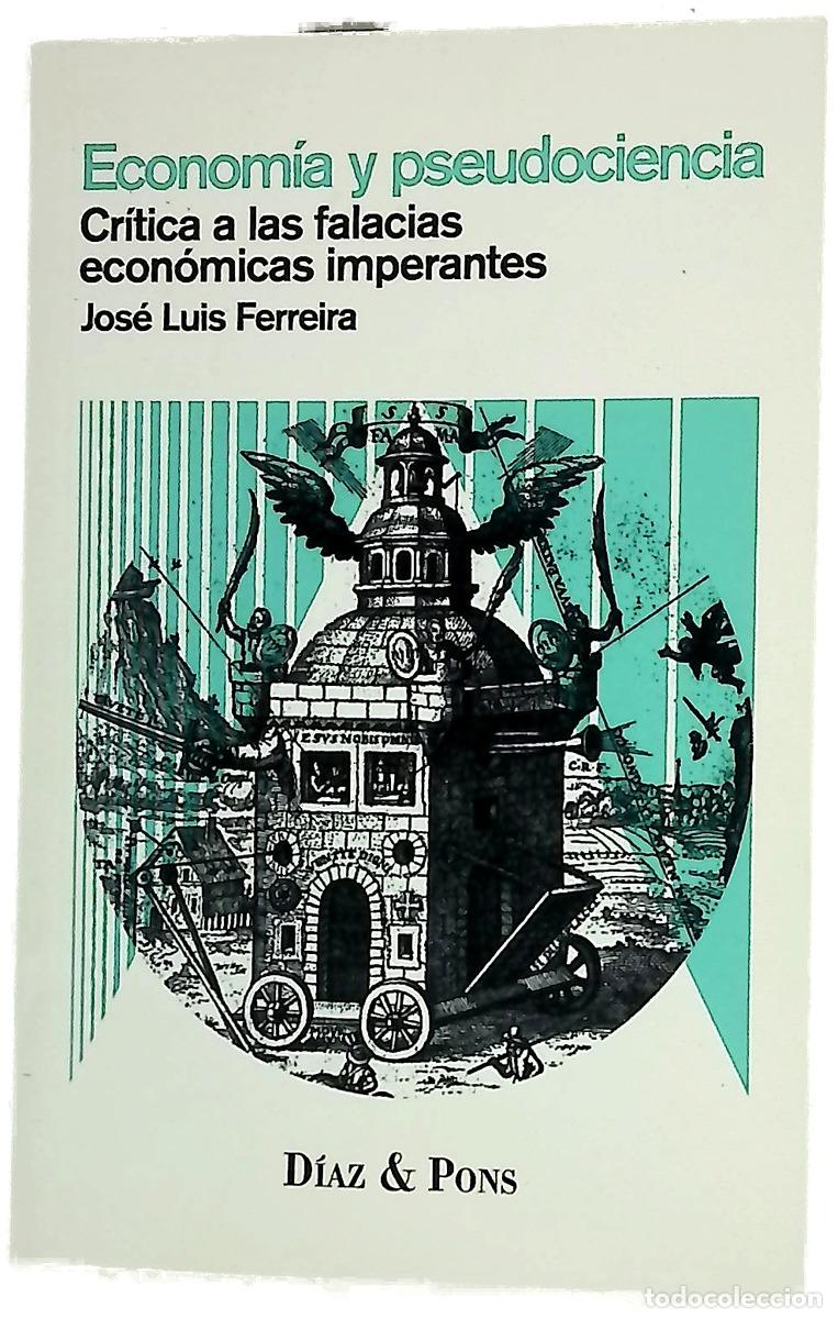 Livros em segunda m&atilde;o: Econom&iacute;a y pseudociencia : cr&iacute;tica a las falacias econ&oacute;micas imperantes