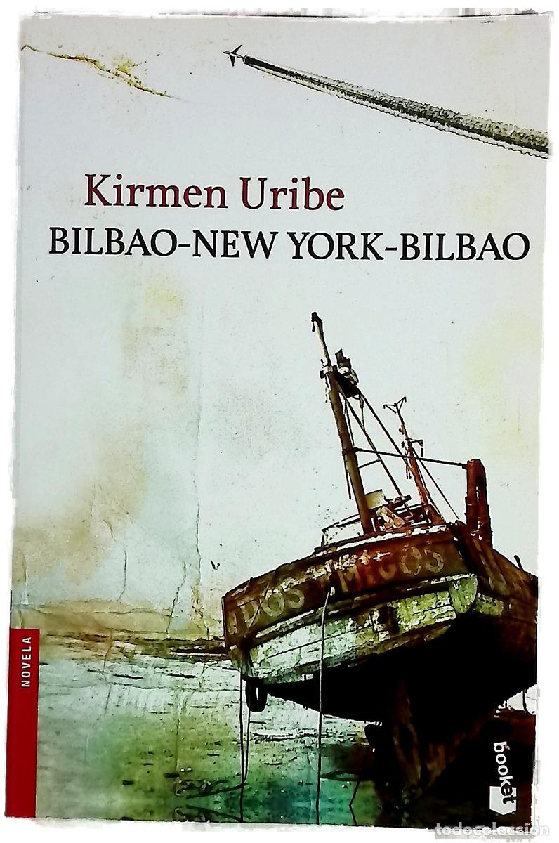 Libri di seconda mano: Bilbao-New York-Bilbao - Uribe, Kirmen; Arregi, Ana