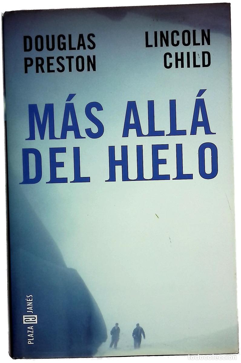 B&uuml;cher: M&aacute;s all&aacute; del hielo - Preston, Douglas J; Child, Lincoln