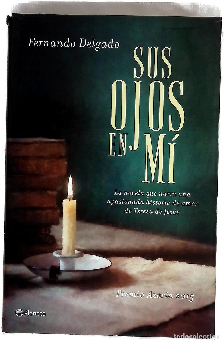 B&uuml;cher: Sus ojos en m&iacute; - Delgado, Fernando G