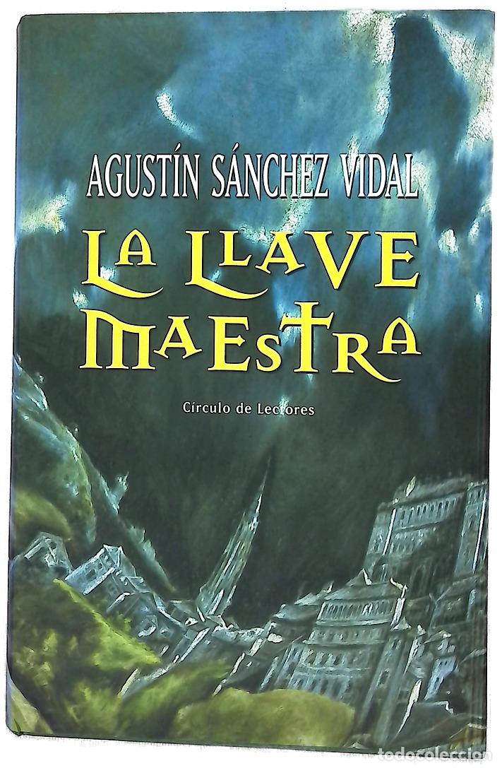 B&uuml;cher: La llave maestra - S&aacute;nchez Vidal, Agust&iacute;n