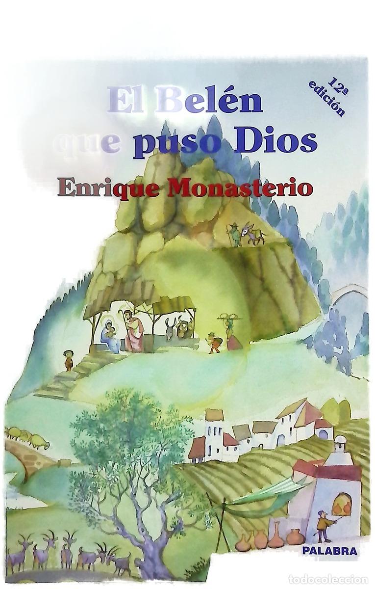 B&uuml;cher: El bel&eacute;n que puso Dios - Monasterio, Enrique