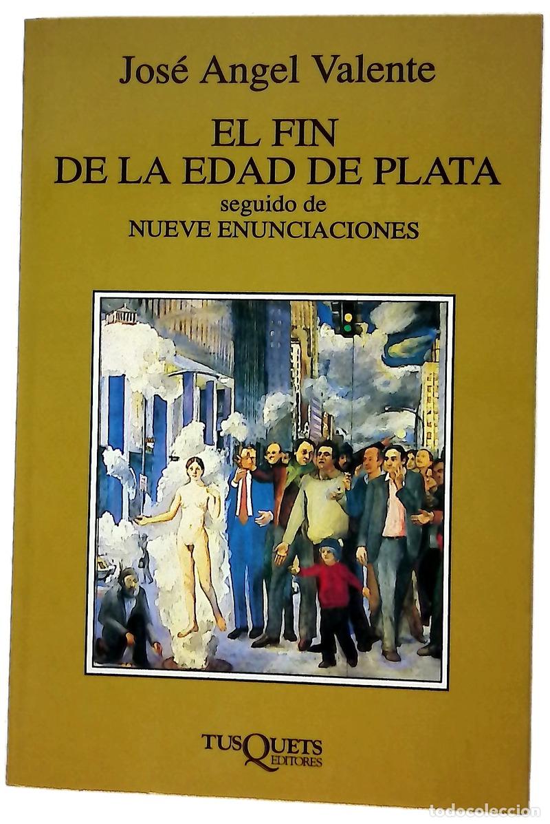 Libros: El fin de la edad de plata seguido de Nueve enunciaciones