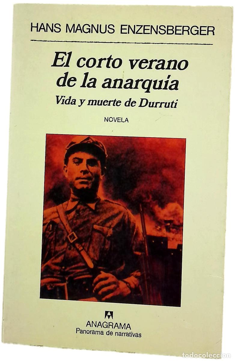 Libros: El corto verano de la anarqu&iacute;a vida y muerte de Durruti : novela
