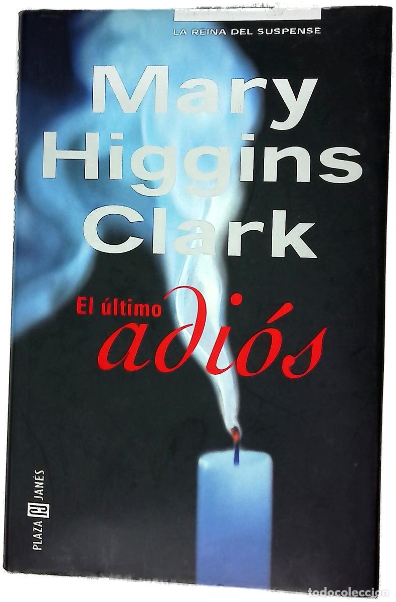 Libros: El &uacute;ltimo adi&oacute;s - Clark, Mary Higgins