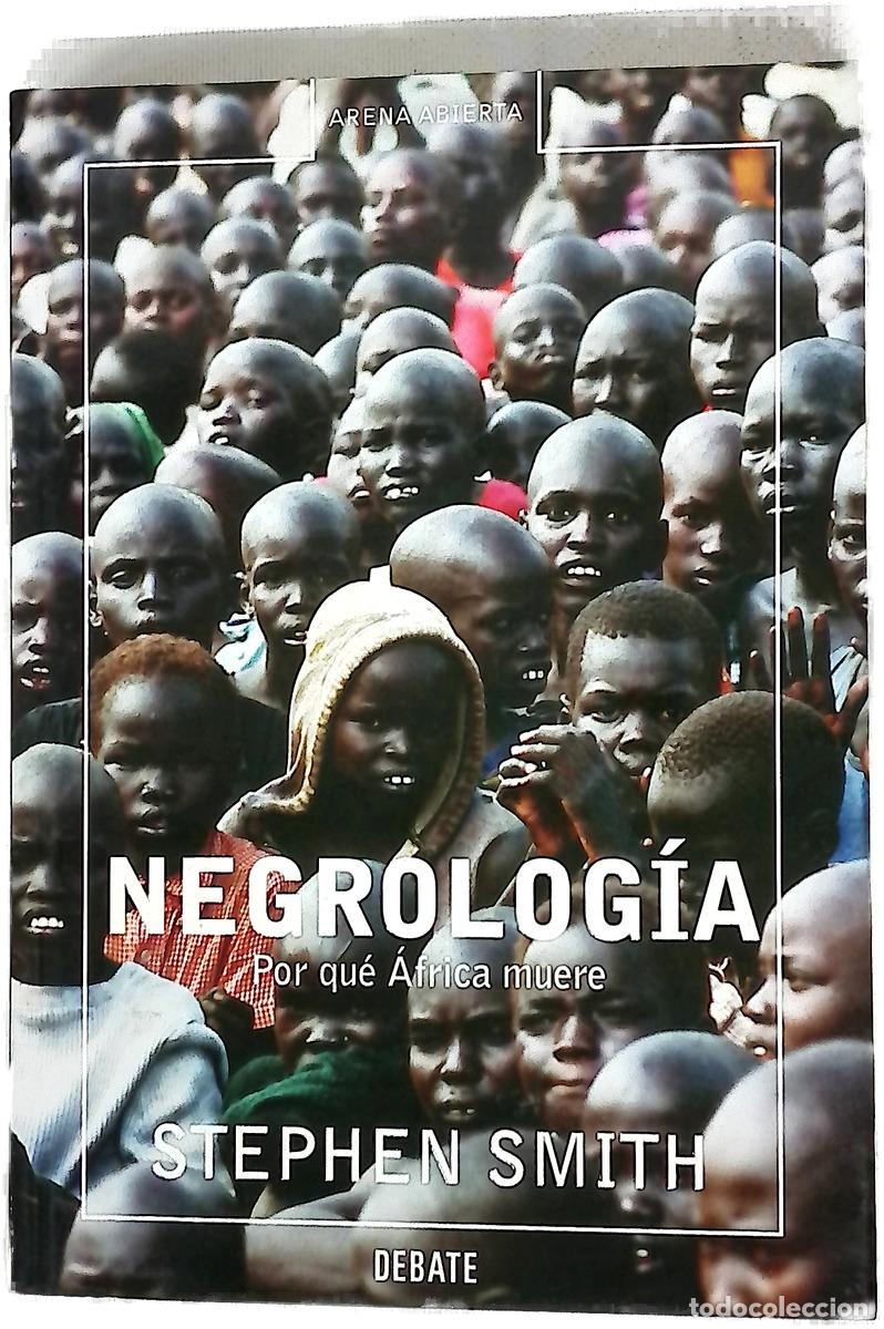 Libri di seconda mano: Negrolog&iacute;a por qu&eacute; &Aacute;frica muere